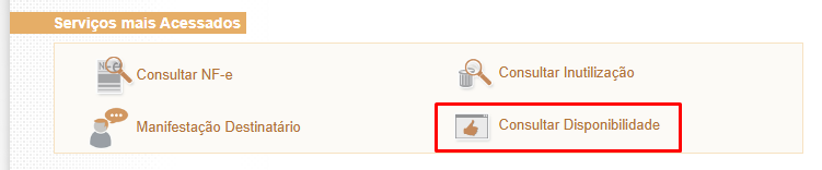A imagem mostra uma seção intitulada "Serviços mais Acessados" com quatro ícones representando diferentes serviços: Consultar NFe, Manifestação Destinatário, Consultar Inutilização, Consultar Disponibilidade (destacado com um contorno vermelho, onde é necessário clicar). Cada ícone é acompanhado de uma breve descrição do serviço correspondente.